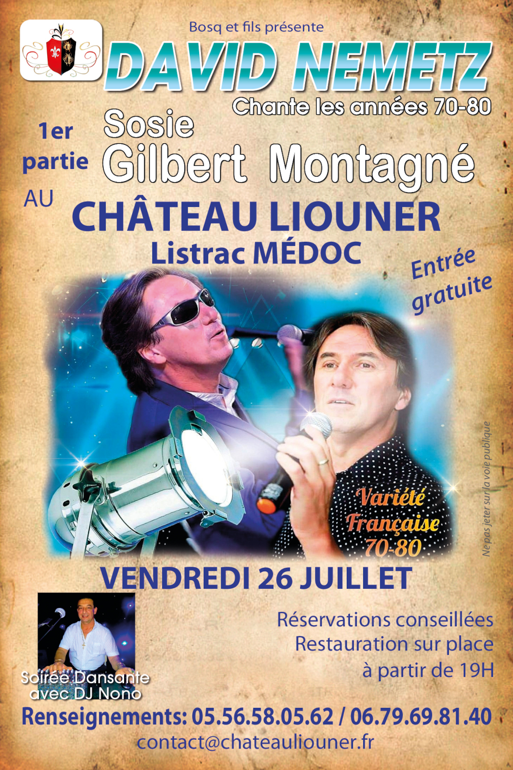 Soirée animation au Château Liouner. Spectacle du Sosie officiel de Gilbert Montagné, David Nemetz. Soirée animation au Château Liouner. Spectacle du Sosie officiel de Gilbert Montagné, David Nemetz.